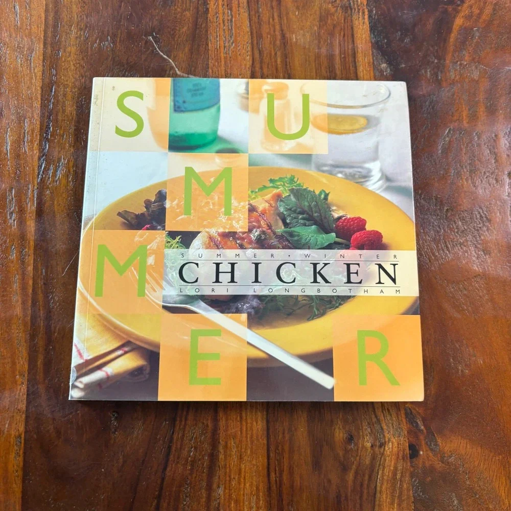 Summer Winter Chicken Lori Longbotham Double Sided Vintage Cookbook 1997 1st Ed